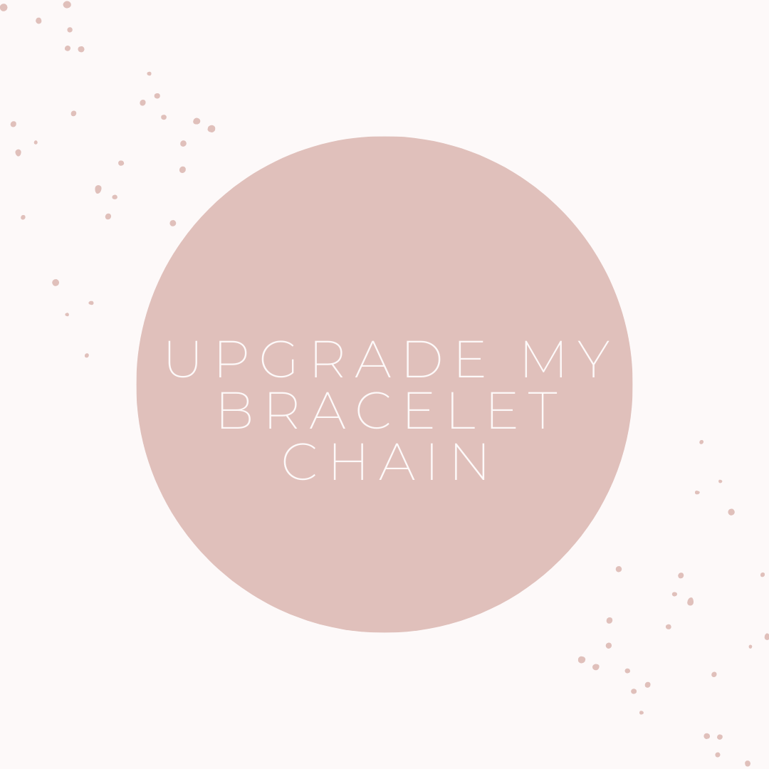 Upgrade My Bracelet Chain | Satellite Chain