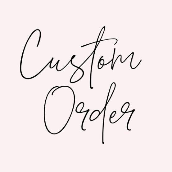 Custom Order - Skye G.